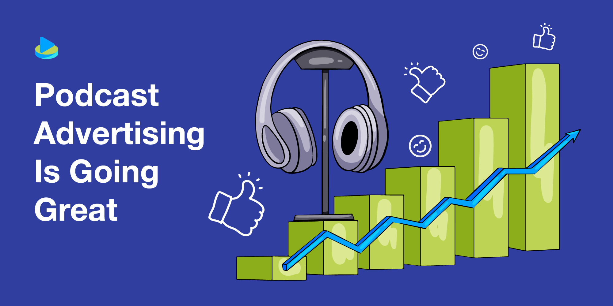 Podcast Advertising Is Going Great 6 MustSee Charts