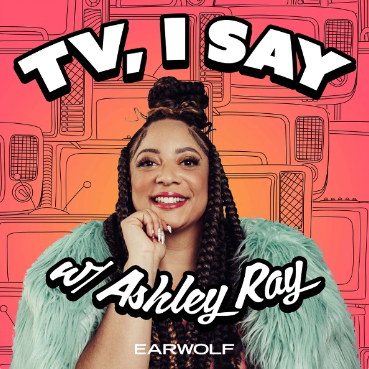 TV I Say podcast cover art