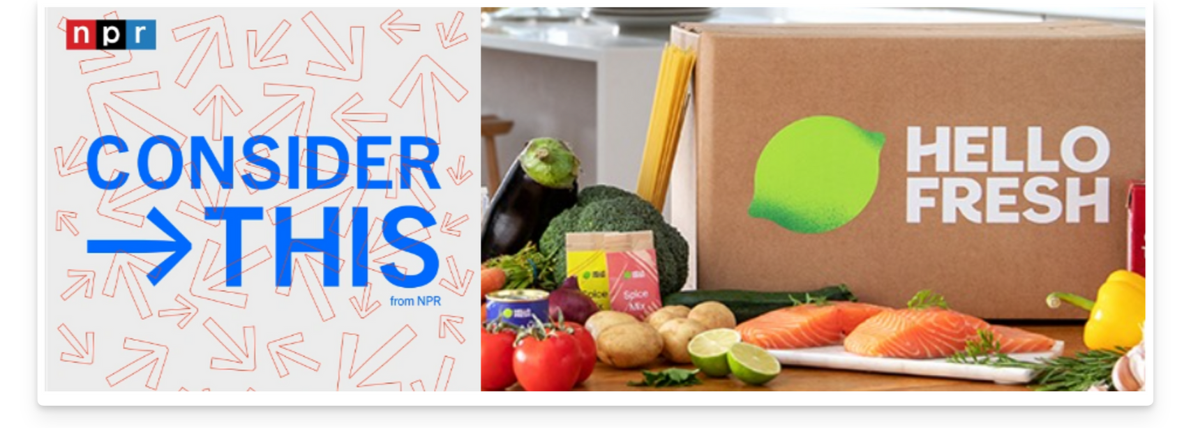 Consider This podcast partnership with HelloFresh