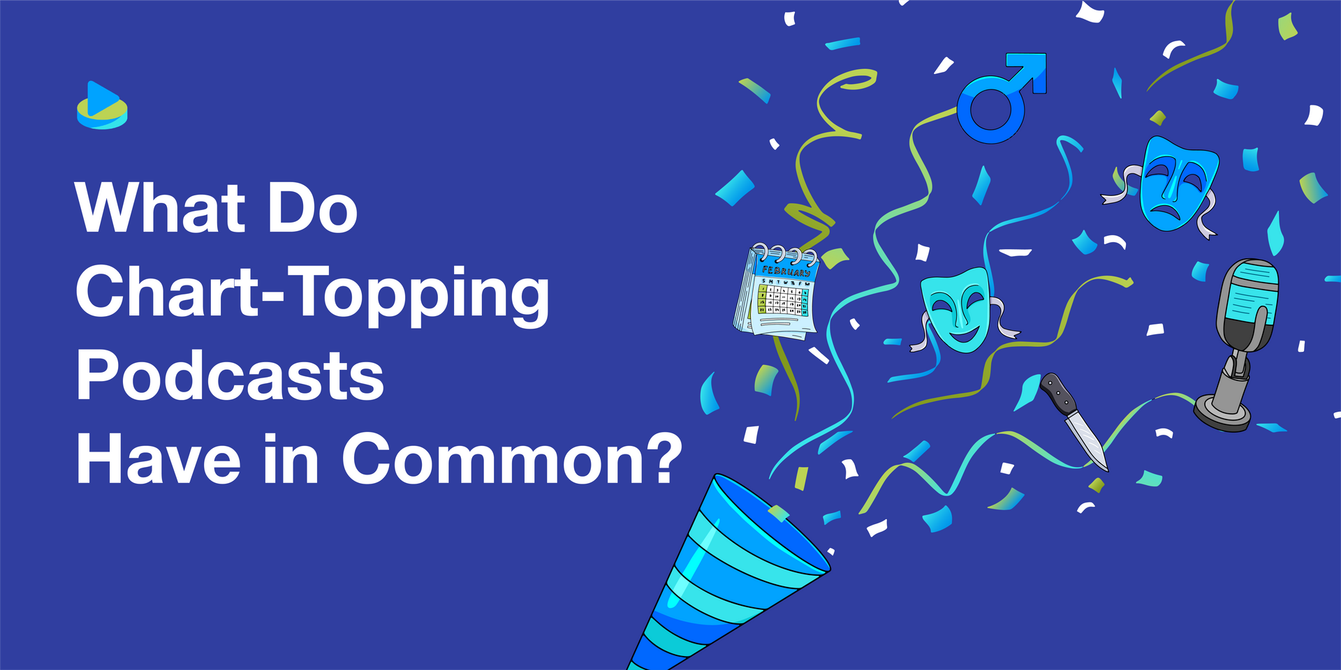 What Do ChartTopping Podcasts Have in Common?