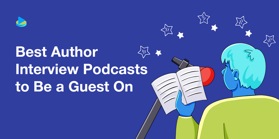 12 Best Author Interview Podcasts to Be a Guest On