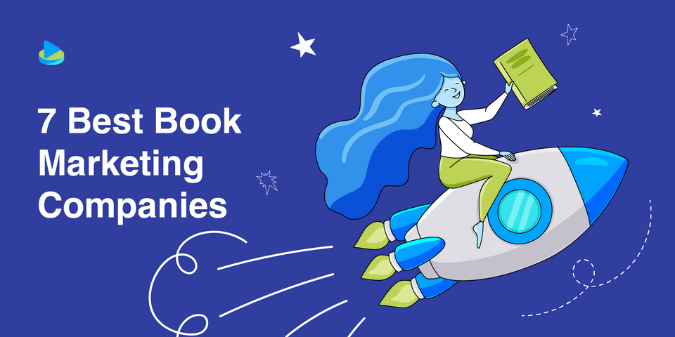 7 Best Book Marketing Companies (& Their Top Tips)