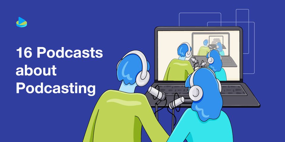 16 Podcasts about Podcasting