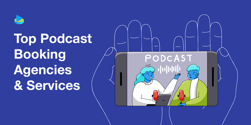 23 Top Podcast Booking Agencies & Services
