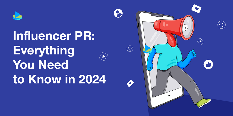 Influencer PR: Everything You Need to Know in 2025