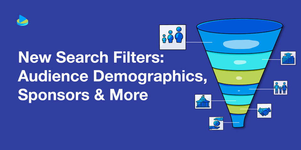 New Search Filters: Audience Demographics, Sponsors & More