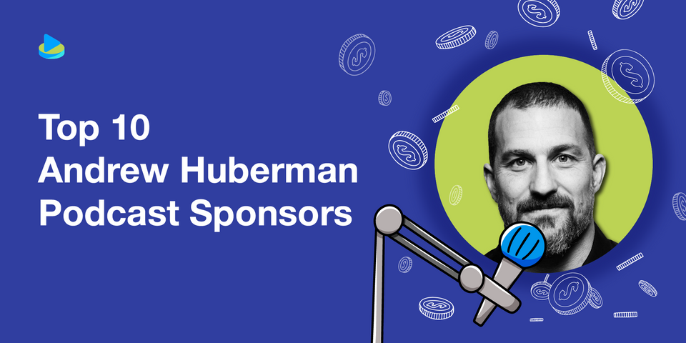 Top 10 Andrew Huberman Podcast Sponsors
