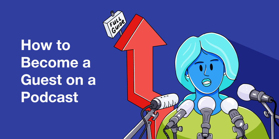 How to Become a Guest on a Podcast [2026 Full Guide]